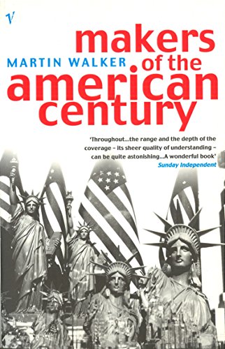 Makers Of The American Century