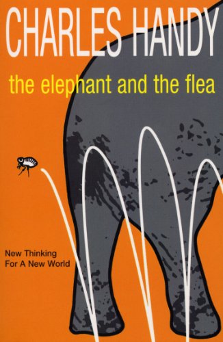The Elephant And The Flea: New Thinking For A New World