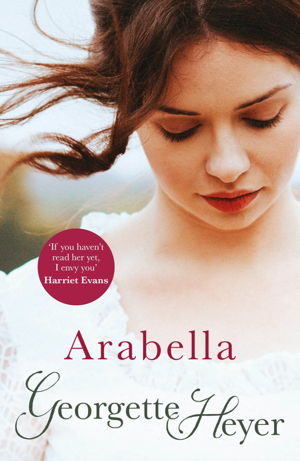 Arabella: Georgette Heyer Classic Heroines