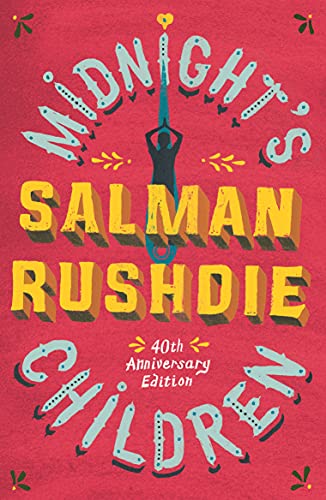Midnight's Children: The iconic Booker-prize winning novel, from bestselling author Salman Rushdie