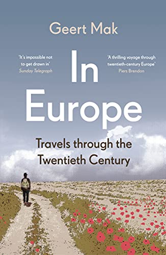 In Europe: Travels Through the Twentieth Century