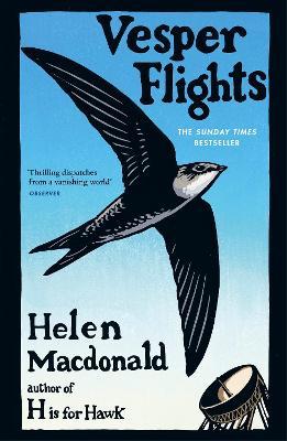 Vesper Flights: The Sunday Times bestseller from the author of H is for Hawk