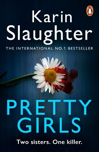 Pretty Girls: From the number one bestselling author of Pieces of Her