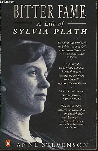 Bitter Fame: A Life of Sylvia Plath