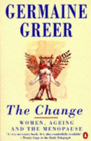 The Change: Women, Ageing and the Menopause