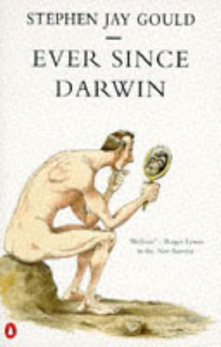 Ever Since Darwin: Reflections in Natural History