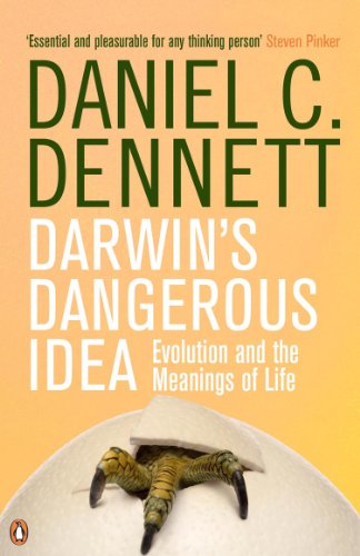 Darwin's Dangerous Idea: Evolution and the Meanings of Life