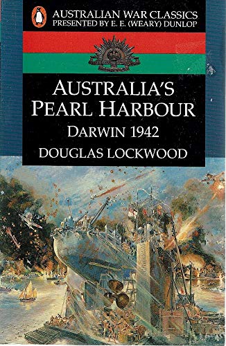 Australia's Pearl Harbour, Darwin 1942: Darwin 1942