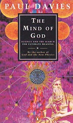 The Mind of God: Science and the Search for Ultimate Meaning: Science and the Search for Ultimate Meaning