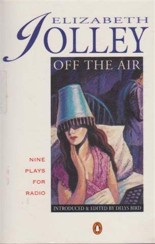 Off the Air: Nine Plays For Radio