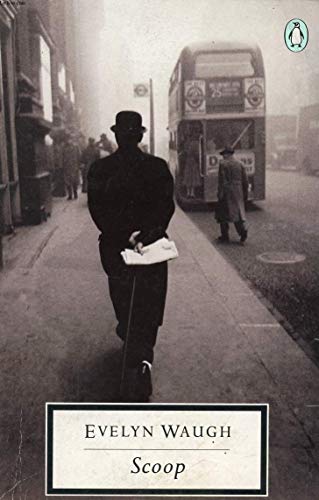 Scoop: A Novel About Journalists