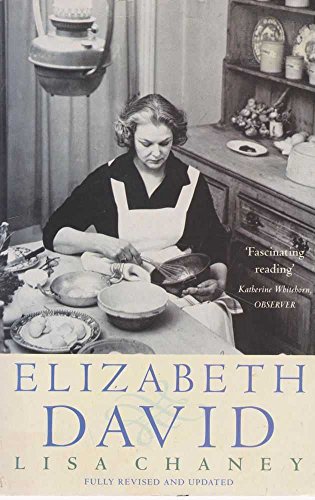 Writing at the Kitchen Table: The Authorized Biography of Elizabeth David