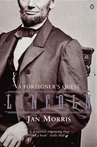 Lincoln: A Foreigner's Quest