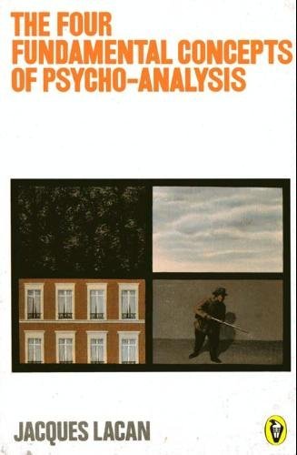 The Four Fundamental Concepts of Psycho-Analysis