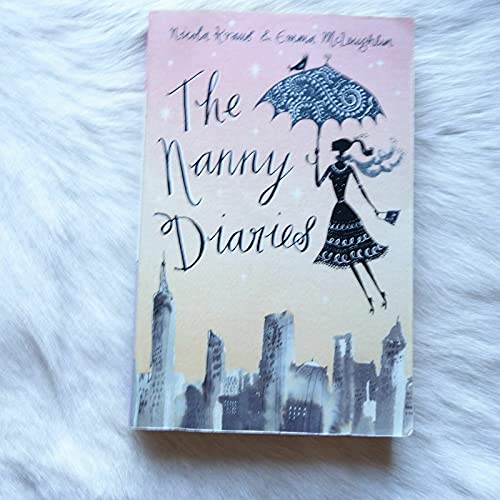 The Nanny Diaries: A Novel