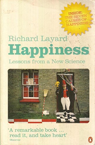 Happiness: Lessons from a New Science (Second Edition)