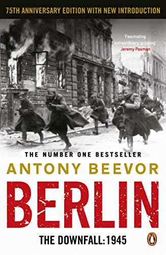 Berlin: The Downfall 1945: The Number One Bestseller