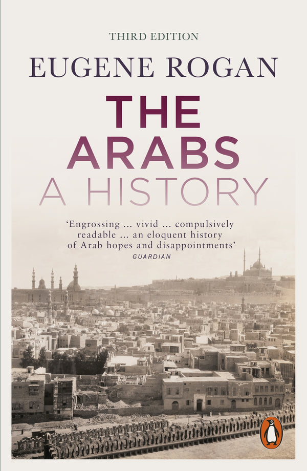 The Arabs: A History - Revised and Updated Edition