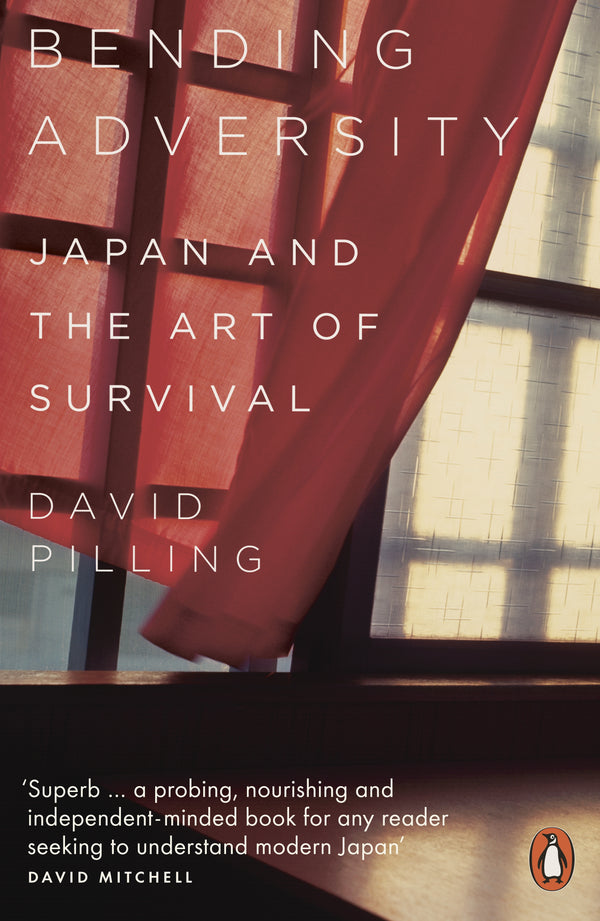 Bending Adversity: Japan and the Art of Survival