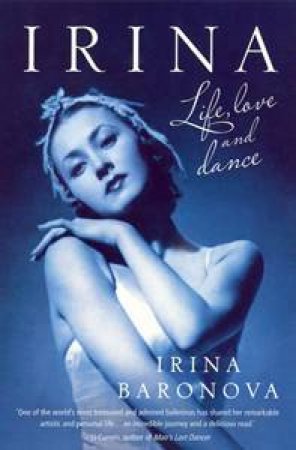 Irina: Ballet, Life and Love