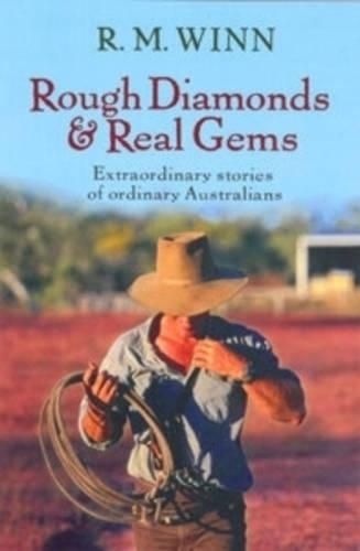 Rough Diamonds and Real Gems: Extraordinary Stories of Ordinary Australians