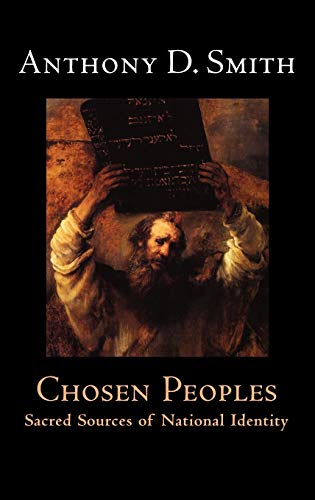 Chosen Peoples: Sacred Sources of National Identity