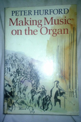 Making Music on the Organ