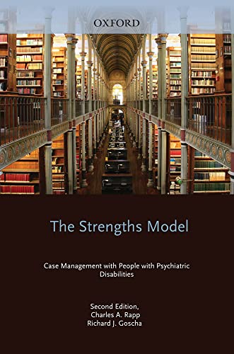 The Strengths Model: Case Management with People with Psychiatric Disabilities