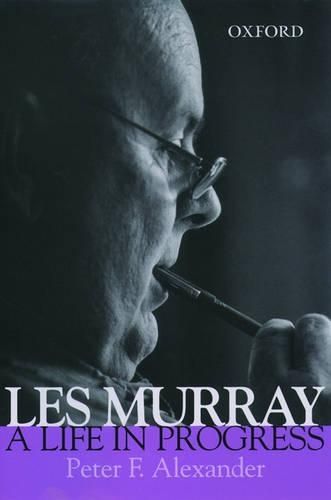 Les Murray - a Life in Progress