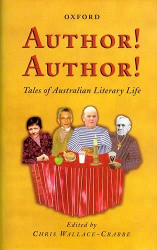 Author! Author!: Tales of Australian Literary Life