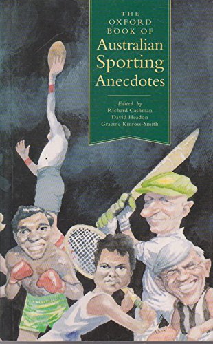 The Oxford Book of Australian Sporting Anecdotes