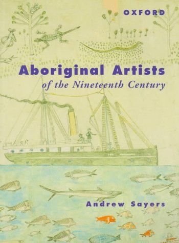 Aboriginal Artists of the Nineteenth Century