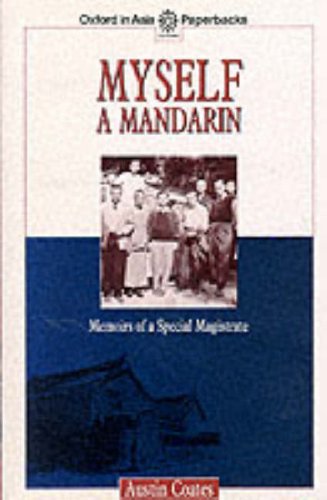Myself a Mandarin: Memoirs of a Special Magistrate