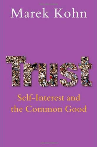 Trust: Self-interest and the Common Good