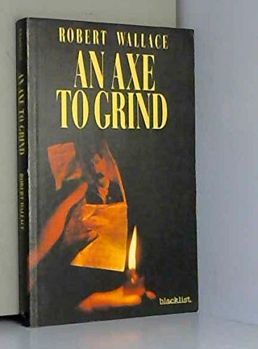 An Axe to Grind