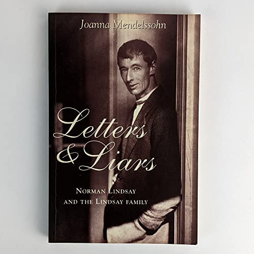 Letters and Liars: Norman Lindsay and the Lindsay Family