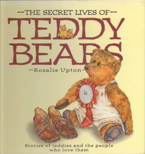 The Secret Lives of Teddy Bears