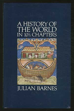 A History of the World in 10 1/2 Chapters