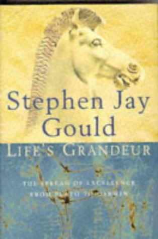 Life's Grandeur: Spread of Excellence from Plato to Darwin