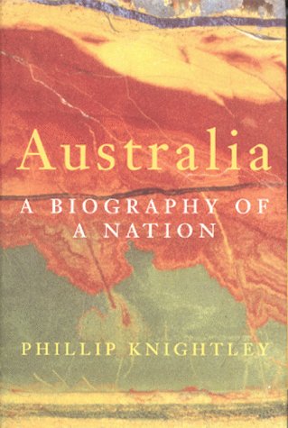 Australia: A Biography of a Nation