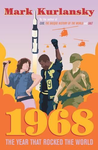 1968:The Year that Rocked the World