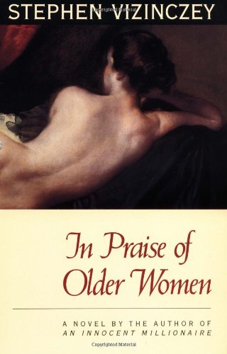 In Praise of Older Women: The Amorous Recollections of Andras Vajda
