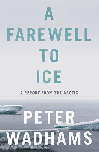 A Farewell to Ice: A Report from the Arctic