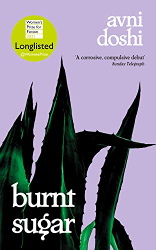 Burnt Sugar: Shortlisted for the Booker Prize 2020