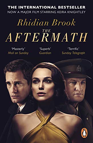 The Aftermath: Now A Major Film Starring Keira Knightley