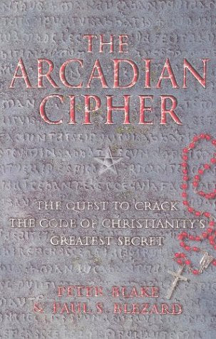 Arcadian Cipher: The Quest to Crack the Code of Chri
