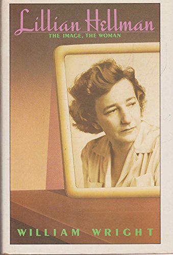 Lillian Hellman: The Image, The Woman