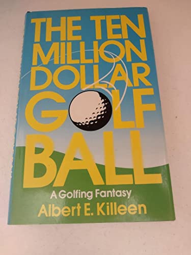 Ten Million Dollar Golf Ball