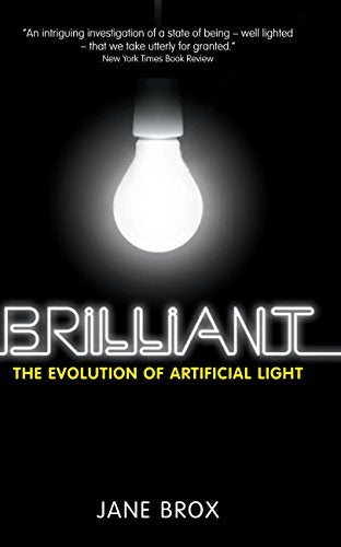 Brilliant: The Evolution of Artificial Light