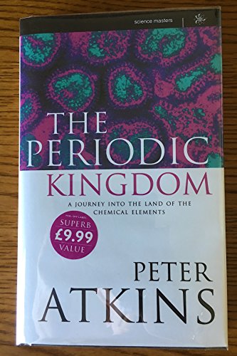 The Periodic Kingdom: Journey into the Land of the Chemical Elements